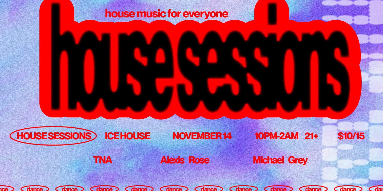 House Sessions flyer — House Sessions / Michael Grey, via mnVibe (mnvibe.com/show/house-sessions)
